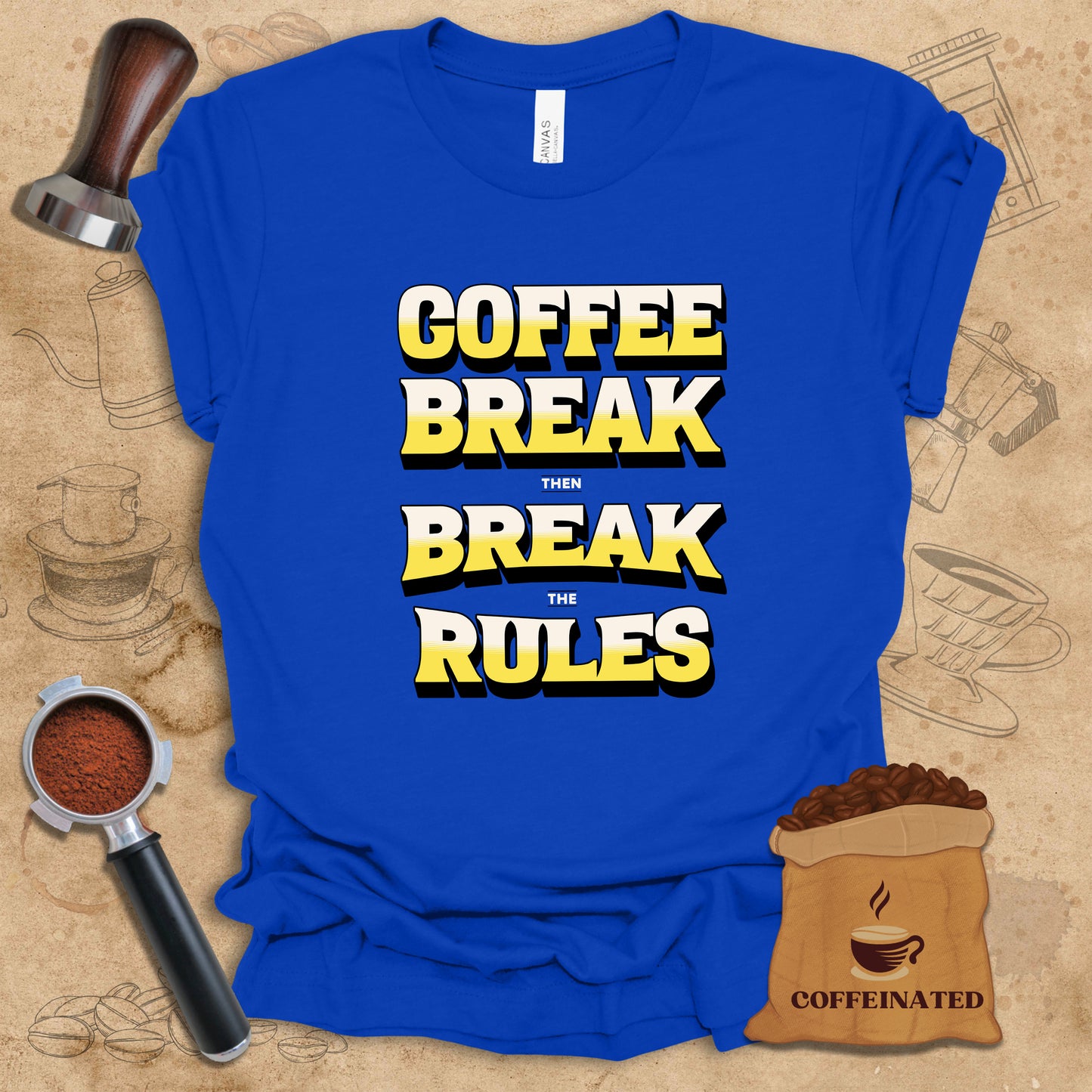 Coffee Break The Rules Tee