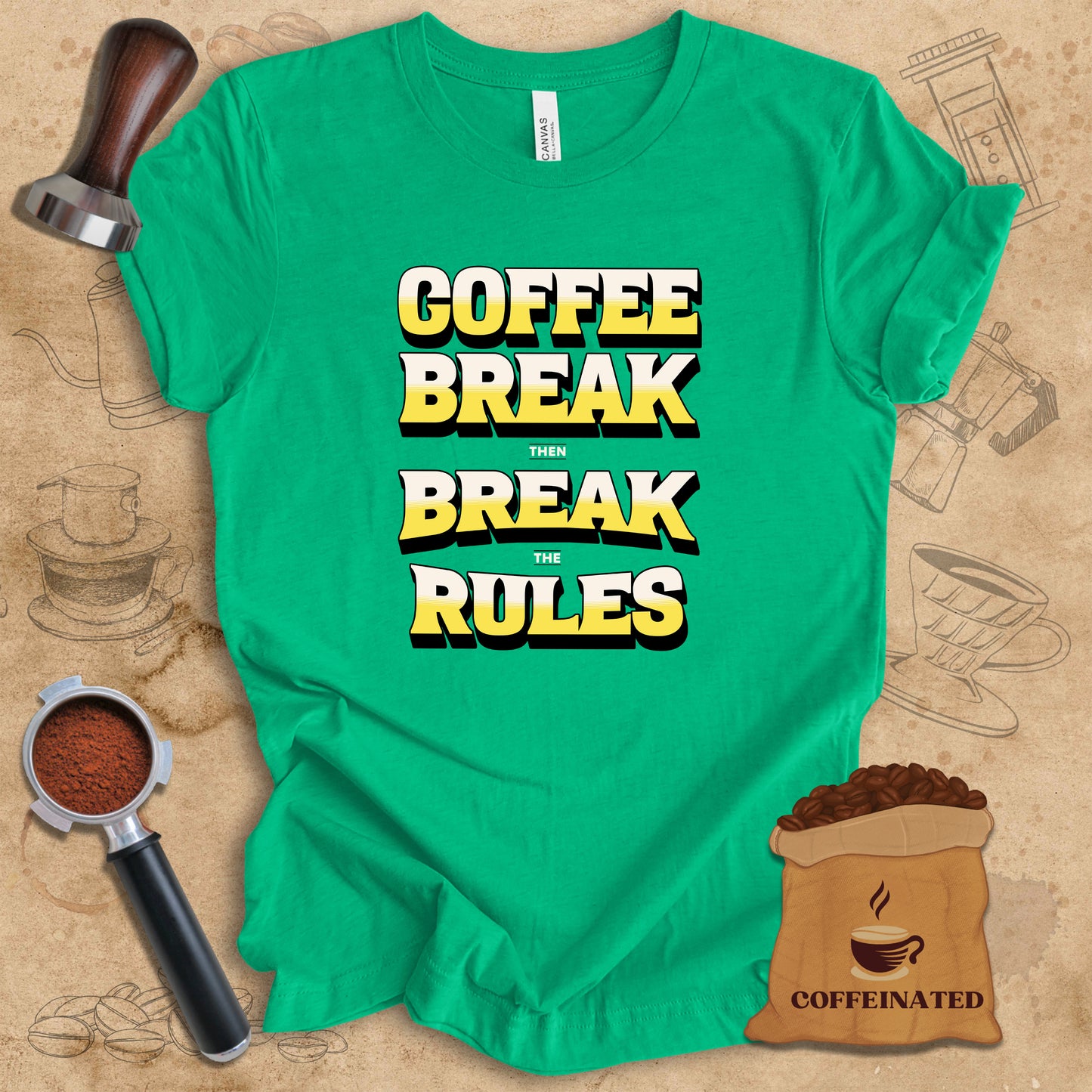 Coffee Break The Rules Tee