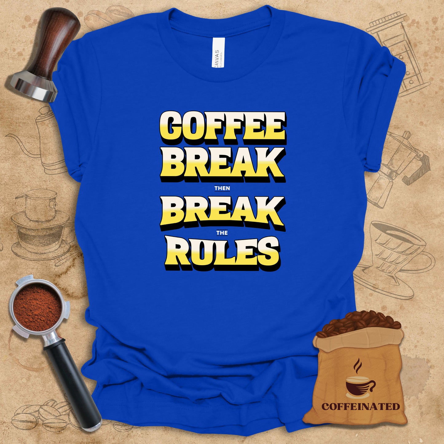 Coffee Break The Rules Tee