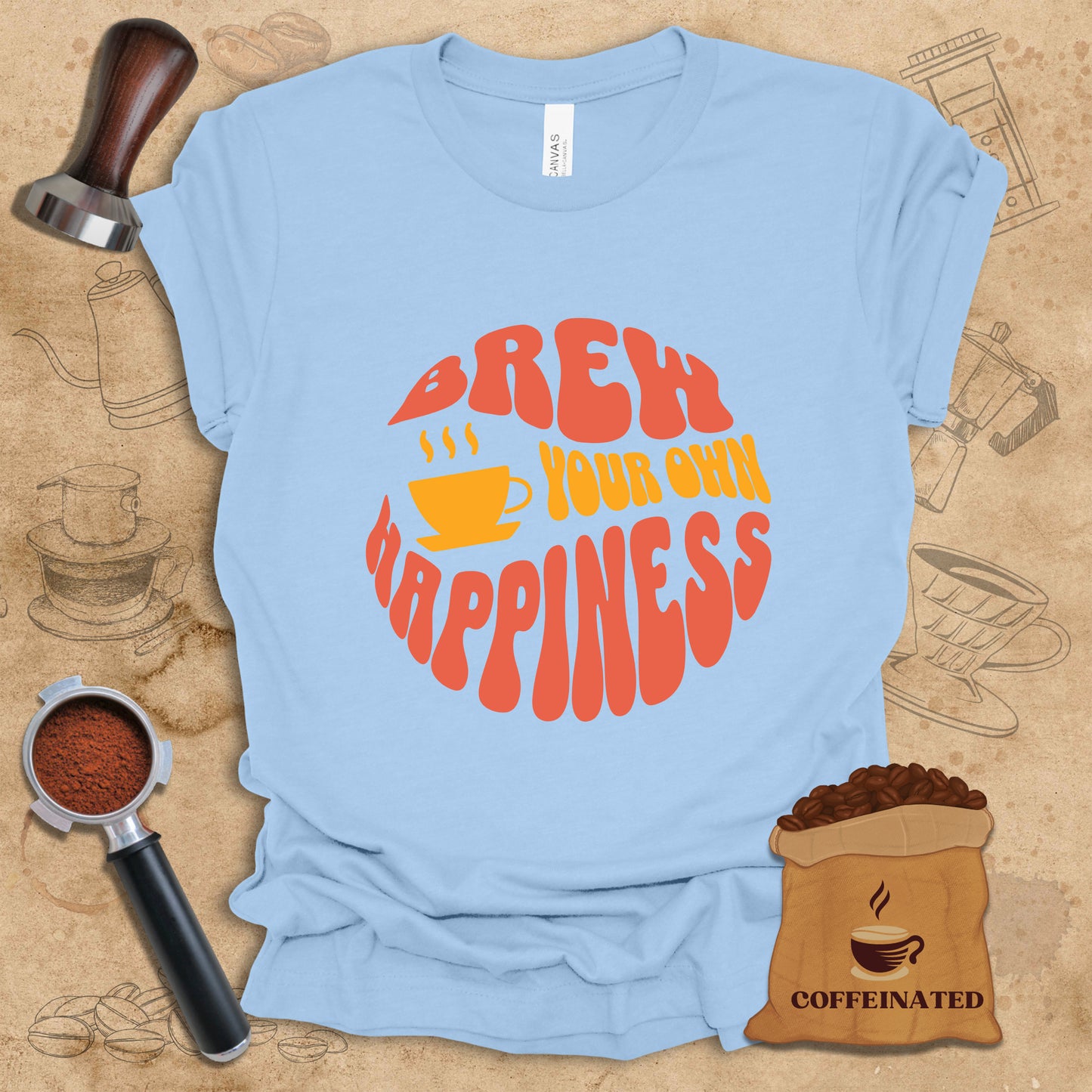 Brew Your Own Happiness Tee