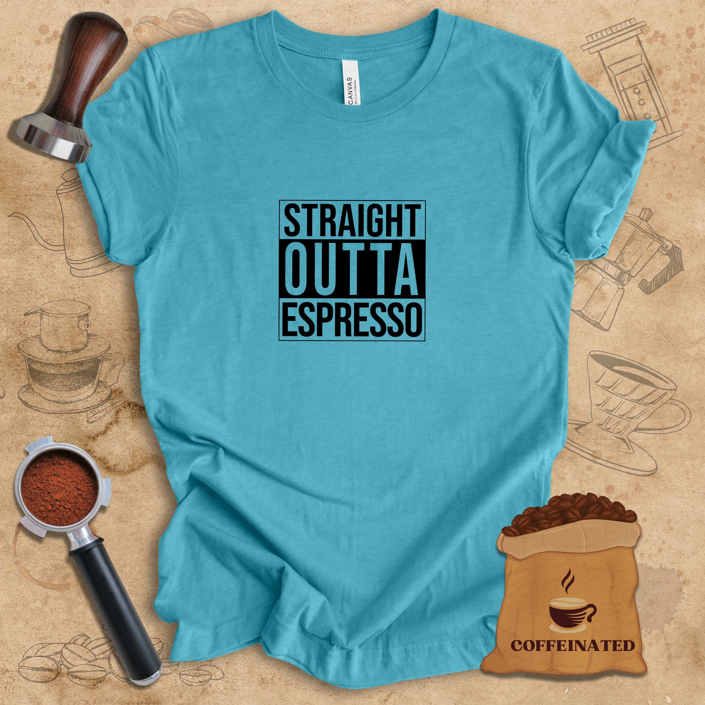 Straight Outta Espresso Tee