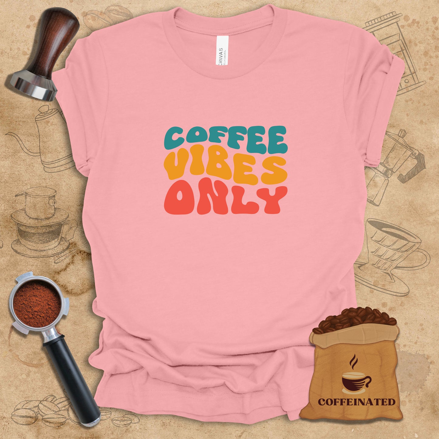 Coffee Vibes Only - Color Tee