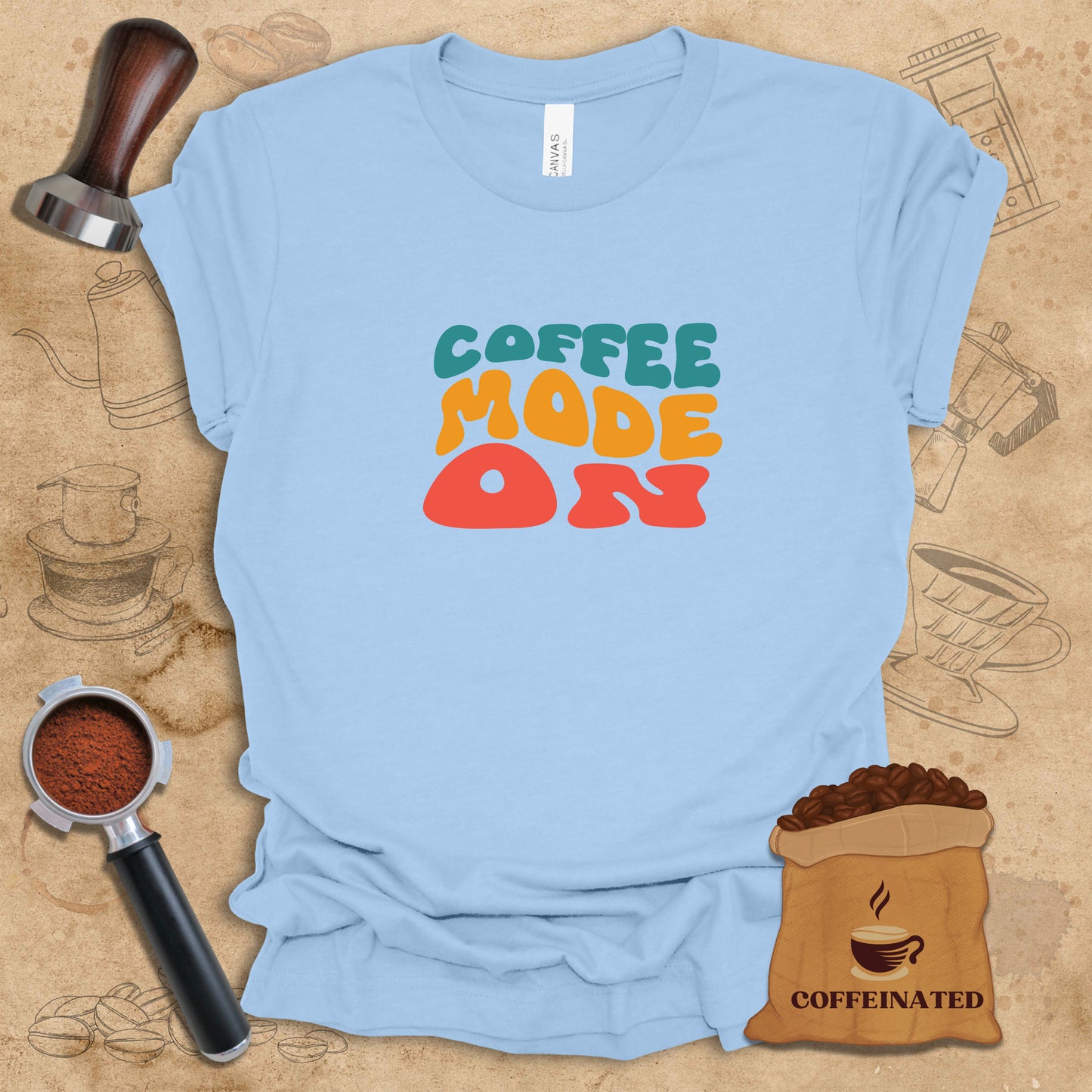 Coffee Mode On (Color) Tee