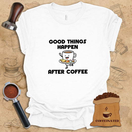 Good Things Happen Tee