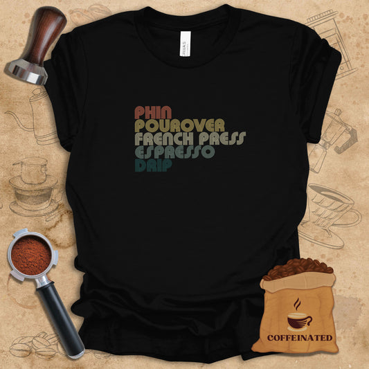 Phin, Pourover, French Press, Espresso Retro Tee