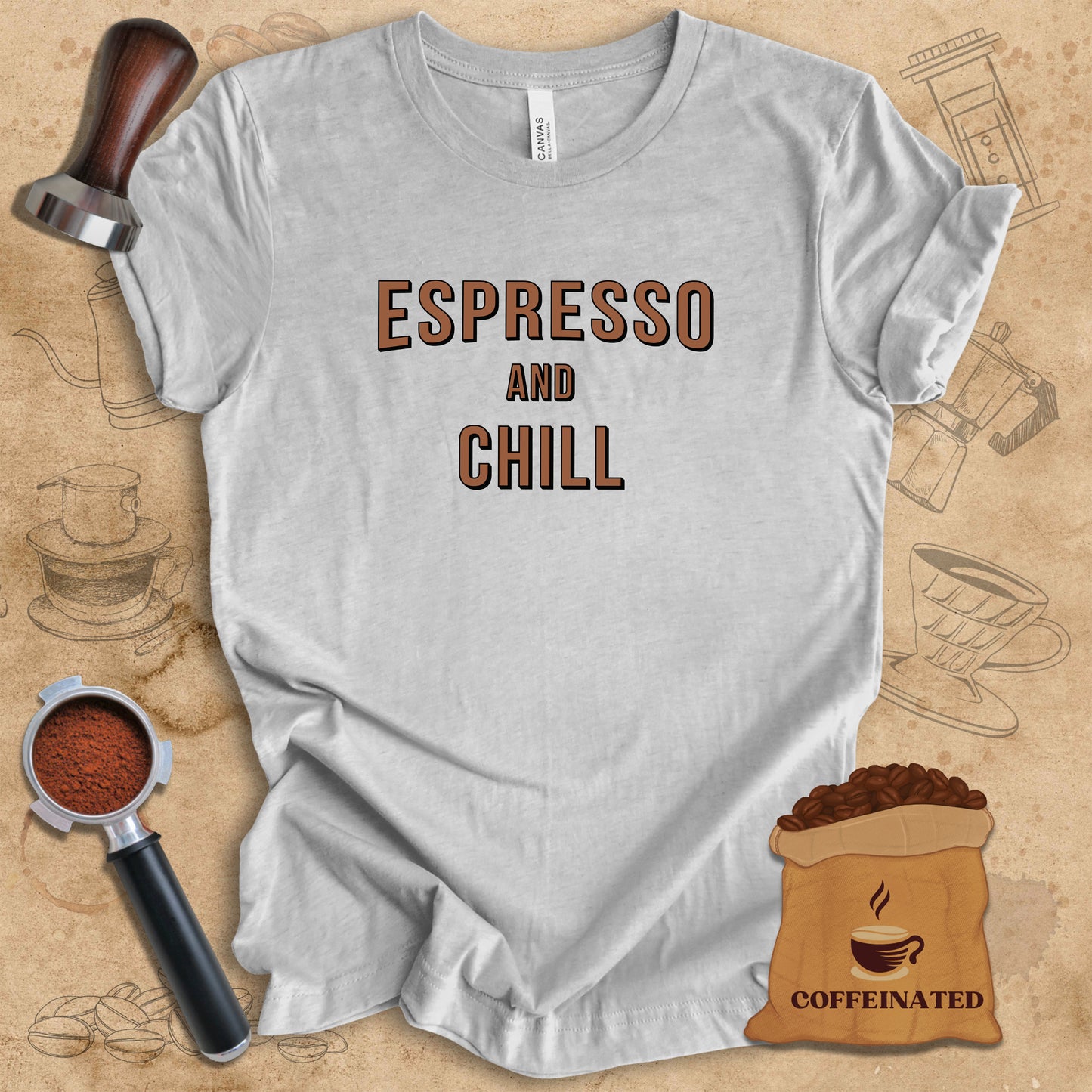 Espresso And Chill - Text Tee