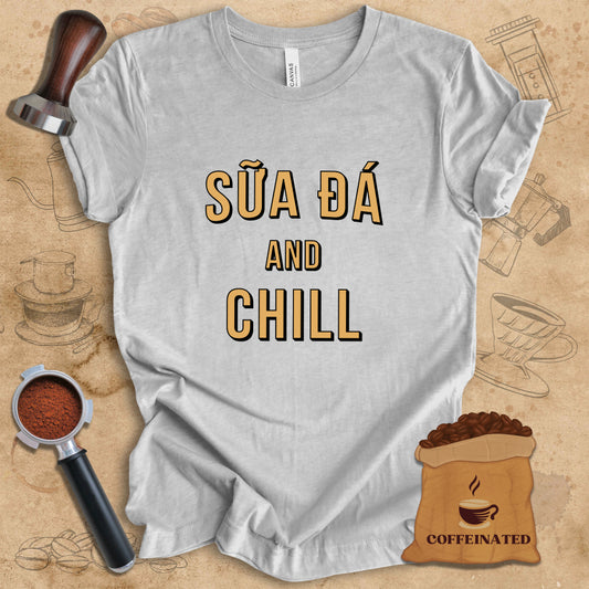 Sua Da And Chill - Text Tee